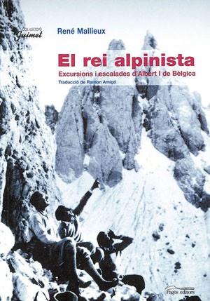 EL REI ALPINISTA | 9788497791199 | MALLIEUX RENE | Llibres Parcir | Llibreria Parcir | Llibreria online de Manresa | Comprar llibres en català i castellà online