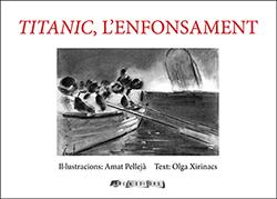 TITANIC, L´ENFONSAMENT | 9788412016352 | XIRINACS, OLGA/PELLEJÀ, AMAT | Llibres Parcir | Llibreria Parcir | Llibreria online de Manresa | Comprar llibres en català i castellà online