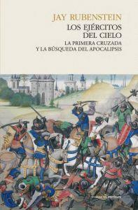 Los ejércitos del cielo | 9788493914387 | Rubenstein, Jay | Llibres Parcir | Llibreria Parcir | Llibreria online de Manresa | Comprar llibres en català i castellà online