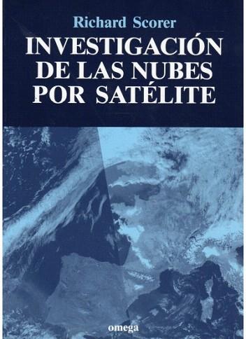 INVESTIGACION NUBES POR SATELITE | 9788428208376 | SCORER | Llibres Parcir | Llibreria Parcir | Llibreria online de Manresa | Comprar llibres en català i castellà online