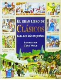 EL GRAN LIBRO DE LOS CLASICOS PARA LOS MAS PEQUEÐOS | 9788427288201 | WOLF | Llibres Parcir | Librería Parcir | Librería online de Manresa | Comprar libros en catalán y castellano online