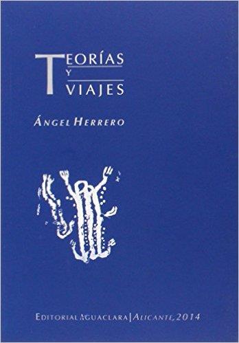 TEORIAS Y VIAJES | 9788480183918 | HERRERO BLANCO, ÁNGEL LUIS | Llibres Parcir | Librería Parcir | Librería online de Manresa | Comprar libros en catalán y castellano online