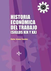 HISTORIA ECONOMICA DEL TRABAJO SIGLOS XIX XX | 9788430940622 | Llibres Parcir | Llibreria Parcir | Llibreria online de Manresa | Comprar llibres en català i castellà online