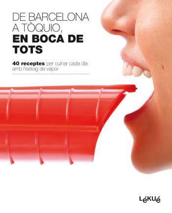 DE BARCELONA A TOQUIO EN BOCA DE TOTS | 9788496599819 | LEKUE | Llibres Parcir | Llibreria Parcir | Llibreria online de Manresa | Comprar llibres en català i castellà online