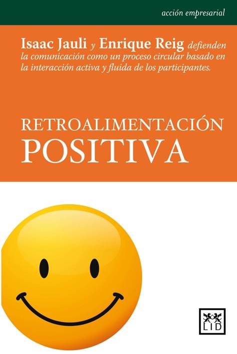 RETROALIMENTACION POSITIVA | 9788483560846 | JAULI ISAAC | Llibres Parcir | Llibreria Parcir | Llibreria online de Manresa | Comprar llibres en català i castellà online