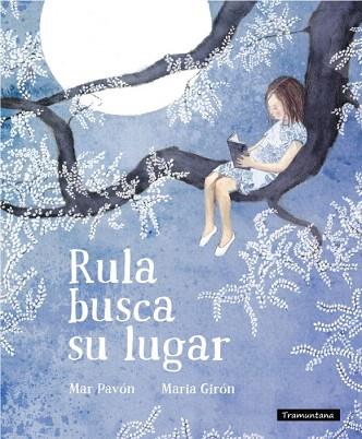 RULA BUSCA SU LUGAR | 9788494284144 | MAR PAVON - MARIA GIRON | Llibres Parcir | Llibreria Parcir | Llibreria online de Manresa | Comprar llibres en català i castellà online