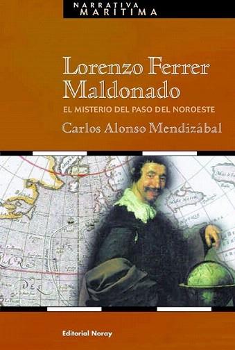 LORENZO FERRER MALDONADO  MISTERIO PASO NOROESTE | 9788474861419 | MENDIZABAL CARLOS ALONSO | Llibres Parcir | Llibreria Parcir | Llibreria online de Manresa | Comprar llibres en català i castellà online