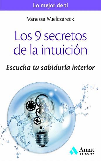 LOS 9 SECRETOS DE LA INTUICIÓN | 9788497358125 | MIELCZARECK, VANESA | Llibres Parcir | Llibreria Parcir | Llibreria online de Manresa | Comprar llibres en català i castellà online