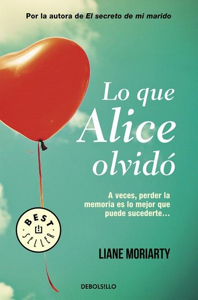 LO QUE ALICE OLVIDÓ | 9788490626658 | MORIARTY,LIANE | Llibres Parcir | Llibreria Parcir | Llibreria online de Manresa | Comprar llibres en català i castellà online