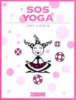 SOS YOGA | 9788475567464 | LUWIS AMY | Llibres Parcir | Llibreria Parcir | Llibreria online de Manresa | Comprar llibres en català i castellà online