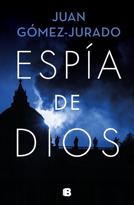 ESPÍA DE DIOS | 9788466671446 | GÓMEZ-JURADO, JUAN | Llibres Parcir | Llibreria Parcir | Llibreria online de Manresa | Comprar llibres en català i castellà online