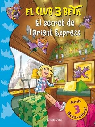 El secret de l'Orient Express | 9788499328966 | Bat Pat | Llibres Parcir | Llibreria Parcir | Llibreria online de Manresa | Comprar llibres en català i castellà online