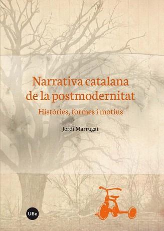 NARRATIVA CATALANA DE LA POSTMODERNITAT | 9788447537587 | MARRUGAT DOMÈNECH, JORDI | Llibres Parcir | Llibreria Parcir | Llibreria online de Manresa | Comprar llibres en català i castellà online