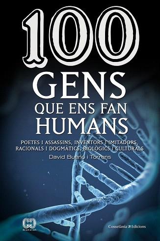 100 GENS QUE ENS FAN HUMANS | 9788490343548 | BUENO I TORRENS, DAVID | Llibres Parcir | Llibreria Parcir | Llibreria online de Manresa | Comprar llibres en català i castellà online