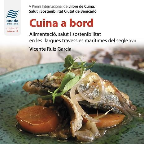 CUINA A BORD | 9788418634369 | RUIZ GARCÍA, VICENTE | Llibres Parcir | Llibreria Parcir | Llibreria online de Manresa | Comprar llibres en català i castellà online