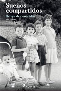 SUEÐOS COMPARTIDOS HEROES DESCONOCIDOS | 9788489662551 | TERRADES TONI | Llibres Parcir | Llibreria Parcir | Llibreria online de Manresa | Comprar llibres en català i castellà online