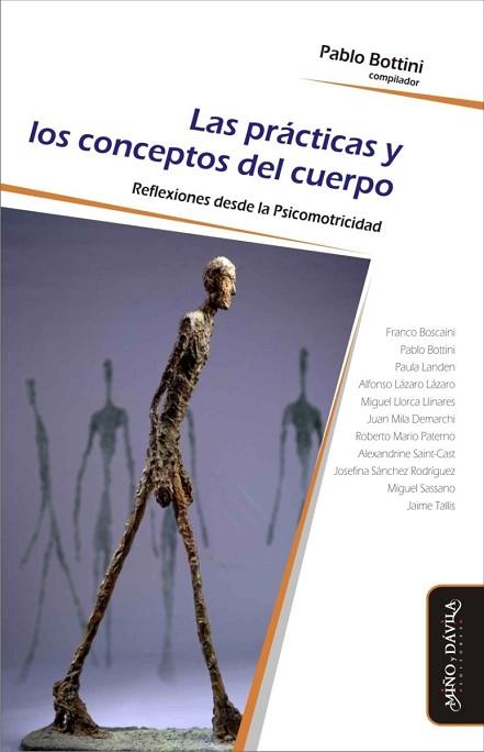 PRÁCTICAS Y LOS CONCEPTOS DEL CUERPO. . REFLEXIONES DESDE LA PSICOMOTRICIDAD | PODI127057 | BOTTINI  PABLO | Llibres Parcir | Llibreria Parcir | Llibreria online de Manresa | Comprar llibres en català i castellà online