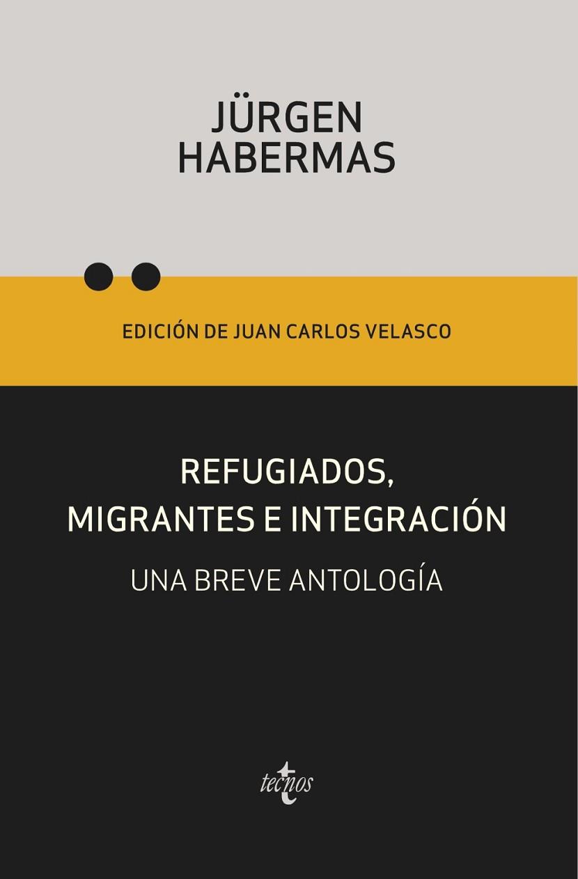 REFUGIADOS, MIGRANTES E INTEGRACIÓN | 9788430984206 | HABERMAS, JÜRGEN | Llibres Parcir | Llibreria Parcir | Llibreria online de Manresa | Comprar llibres en català i castellà online