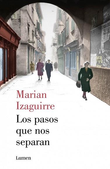 LOS PASOS QUE NOS SEPARAN | 9788426401380 | IZAGUIRRE,MARIAN | Llibres Parcir | Llibreria Parcir | Llibreria online de Manresa | Comprar llibres en català i castellà online