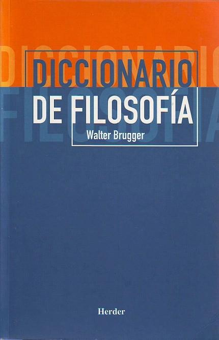 DICCIONARIO DE FILOSOFIA herder | 9788425424342 | WALTER BRUGGER | Llibres Parcir | Librería Parcir | Librería online de Manresa | Comprar libros en catalán y castellano online