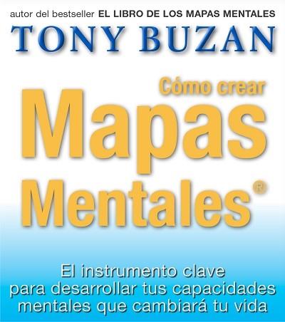 COMO CREAR MAPAS MENTALES | 9788479535667 | TONY BUZAN | Llibres Parcir | Llibreria Parcir | Llibreria online de Manresa | Comprar llibres en català i castellà online