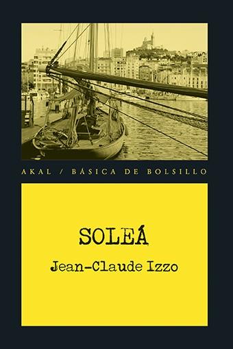 SOLEá | 9788446042709 | IZZO, JEAN-CLAUDE | Llibres Parcir | Llibreria Parcir | Llibreria online de Manresa | Comprar llibres en català i castellà online