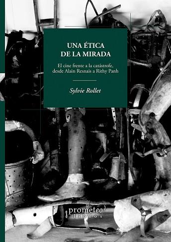 UNA ÉTICA DE LA MIRADA | 9789875749719 | ROLLET SYLVIE | Llibres Parcir | Llibreria Parcir | Llibreria online de Manresa | Comprar llibres en català i castellà online