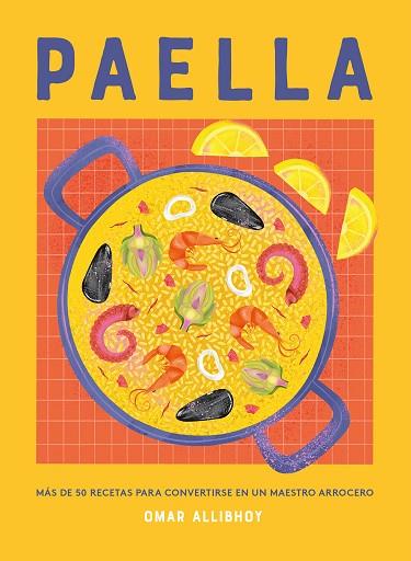 PAELLA | 9788419043436 | ALLIBHOY, OMAR | Llibres Parcir | Llibreria Parcir | Llibreria online de Manresa | Comprar llibres en català i castellà online