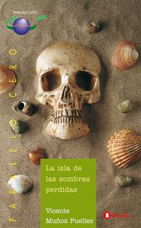 LA ISLA DE LAS SOMBRAS PERDIDAS | 9788421631966 | MUÐOZ PUELLES | Llibres Parcir | Llibreria Parcir | Llibreria online de Manresa | Comprar llibres en català i castellà online