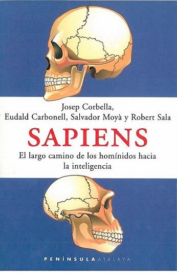 SAPIENS | 9788483072882 | CORBELLA - CARBONELL - MOYA - SOAL | Llibres Parcir | Llibreria Parcir | Llibreria online de Manresa | Comprar llibres en català i castellà online