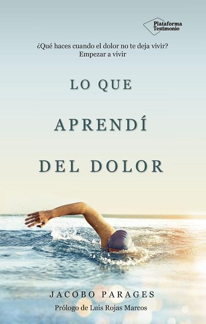 LO QUE APRENDÍ DEL DOLOR | 9788417002343 | PARAGES REVERTERA, JACOBO | Llibres Parcir | Llibreria Parcir | Llibreria online de Manresa | Comprar llibres en català i castellà online