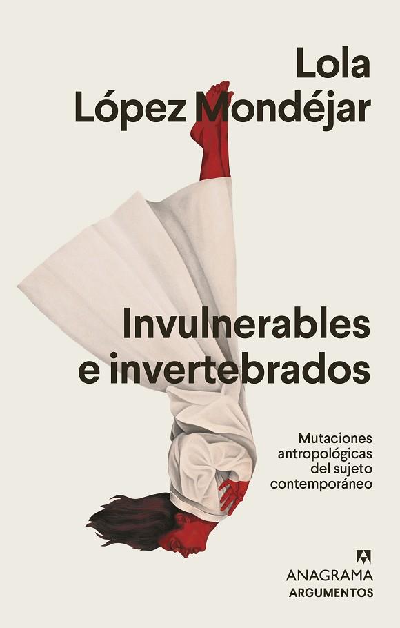 INVULNERABLES E INVERTEBRADOS | 9788433964878 | LÓPEZ MONDÉJAR, LOLA | Llibres Parcir | Llibreria Parcir | Llibreria online de Manresa | Comprar llibres en català i castellà online