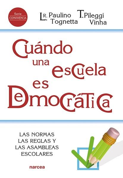 CUÁNDO UNA ESCUELA ES DEMOCRÁTICA | 9788427728387 | PAULINO TOGNETTA, LUCIENE REGINA/PILEGGI VINHA, TELMA | Llibres Parcir | Llibreria Parcir | Llibreria online de Manresa | Comprar llibres en català i castellà online