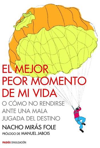 EL MEJOR PEOR MOMENTO DE MI VIDA | 9788449330483 | NACHO MIRÁS FOLE | Llibres Parcir | Llibreria Parcir | Llibreria online de Manresa | Comprar llibres en català i castellà online