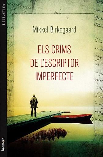 Els crims de l'escriptor imperfecte | 9788490260210 | Birkegaard, Mikkel | Llibres Parcir | Llibreria Parcir | Llibreria online de Manresa | Comprar llibres en català i castellà online