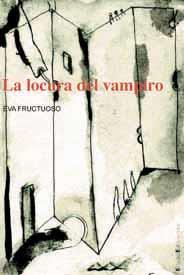 LA LOCURA DEL VAMPIRO | 9788495881243 | FRUCTUOSO EVA | Llibres Parcir | Llibreria Parcir | Llibreria online de Manresa | Comprar llibres en català i castellà online