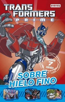 TRANSFORMERS PRIME : SOBRE HIELO FINO (COMIC INFANTIL) | 9788444167961 | HASBRO INTERNATIONAL INC. | Llibres Parcir | Llibreria Parcir | Llibreria online de Manresa | Comprar llibres en català i castellà online