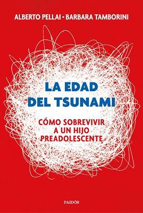 LA EDAD DEL TSUNAMI | 9788449334665 | PELLAI, ALBERTO/TAMBORINI, BARBARA | Llibres Parcir | Llibreria Parcir | Llibreria online de Manresa | Comprar llibres en català i castellà online