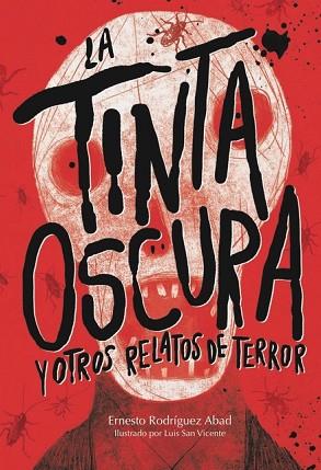 LA TINTA OSCURA Y OTROS RELATOS DE TERROR | 9788494663079 | RODRÍGUEZ ABAD, ERNESTO | Llibres Parcir | Llibreria Parcir | Llibreria online de Manresa | Comprar llibres en català i castellà online