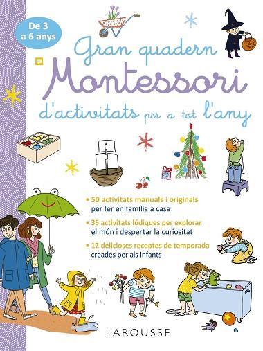 GRAN QUADERN MONTESSORI D'ACTIVITATS PER A TOT L'ANY | 9788419739995 | ÉDITIONS LAROUSSE | Llibres Parcir | Llibreria Parcir | Llibreria online de Manresa | Comprar llibres en català i castellà online