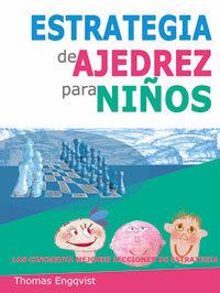 ESTRATEGIAS DE AJEDREZ PARA NIÑOS | 9788492517879 | ENGQVIST, THOMAS | Llibres Parcir | Llibreria Parcir | Llibreria online de Manresa | Comprar llibres en català i castellà online