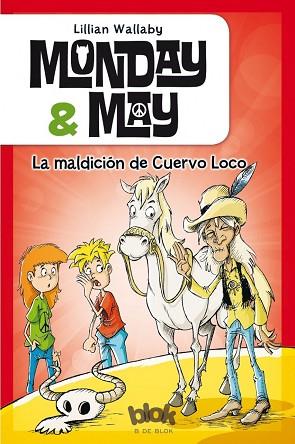 MONDAY & MAY 4. LA MALDICIÓN DE CUERVO LOCO | 9788416075843 | WALLABY, LILLIAN | Llibres Parcir | Llibreria Parcir | Llibreria online de Manresa | Comprar llibres en català i castellà online