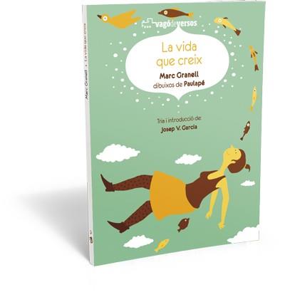 LA VIDA QUE CREIX | 9788416394098 | GRANELL, MARC | Llibres Parcir | Llibreria Parcir | Llibreria online de Manresa | Comprar llibres en català i castellà online