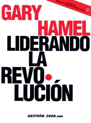 LIDERANDO LA REVOLUCION | 9788480885522 | GARY HAMEL | Llibres Parcir | Llibreria Parcir | Llibreria online de Manresa | Comprar llibres en català i castellà online