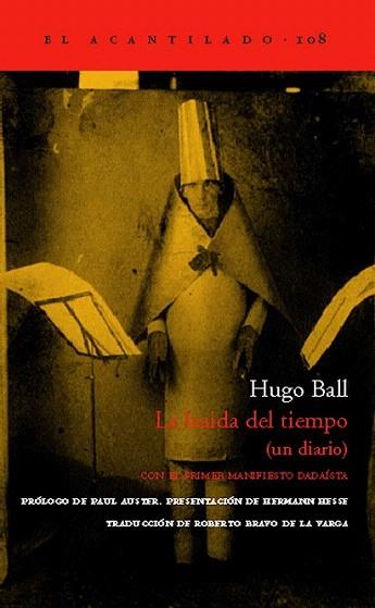 LA HUIDA DEL TIEMPO un diario | 9788496136991 | HUGO BALL | Llibres Parcir | Llibreria Parcir | Llibreria online de Manresa | Comprar llibres en català i castellà online