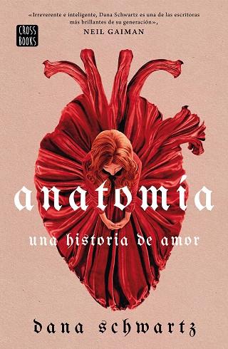 ANATOMÍA: UNA HISTORIA DE AMOR | 9788408269830 | SCHWARTZ, DANA | Llibres Parcir | Llibreria Parcir | Llibreria online de Manresa | Comprar llibres en català i castellà online