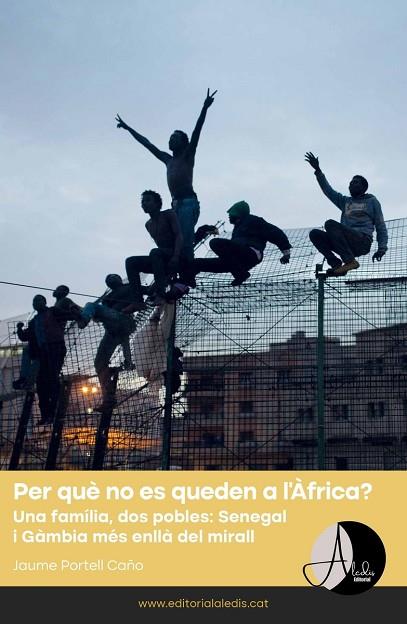 PER QUE NO ES QUEDEN A L'ÀFRICA - CAT | 9788412455595 | PORTELL CAÑO, JAUME | Llibres Parcir | Llibreria Parcir | Llibreria online de Manresa | Comprar llibres en català i castellà online