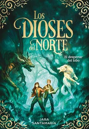 EL DESPERTAR DEL LOBO (LOS DIOSES DEL NORTE 5) | 9788419910332 | SANTAMARÍA, JARA | Llibres Parcir | Llibreria Parcir | Llibreria online de Manresa | Comprar llibres en català i castellà online