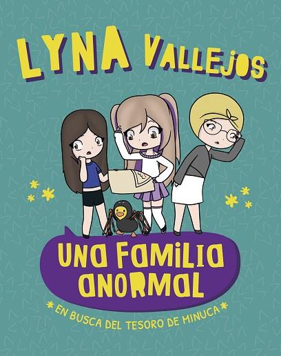 UNA FAMILIA ANORMAL - EN BUSCA DEL TESORO DE MINUCA | 9788448862077 | VALLEJOS, LYNA | Llibres Parcir | Llibreria Parcir | Llibreria online de Manresa | Comprar llibres en català i castellà online