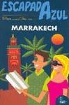 ESCAPADA AZUL MARRAKECH | 9788480237468 | Cabrera, Daniel/Gijón, Mª Dolores | Llibres Parcir | Llibreria Parcir | Llibreria online de Manresa | Comprar llibres en català i castellà online